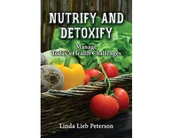 Nutrify and Detoxify