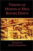 Visions Of Heaven Hell Before Dante