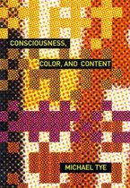 Consciousness, Color and Content