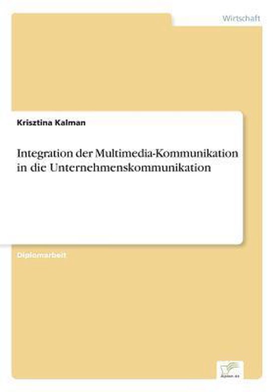 Integration der MultimediaKommunikation in die Unternehmenskommunikation bol