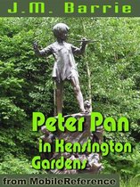 Peter Pan In Kensington Gardens (Mobi Classics)