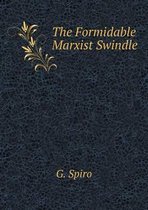 The Formidable Marxist Swindle