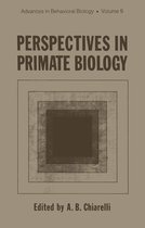 Advances in Behavioral Biology 9 - Perspectives in Primate Biology