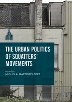 The Contemporary City - The Urban Politics of Squatters' Movements