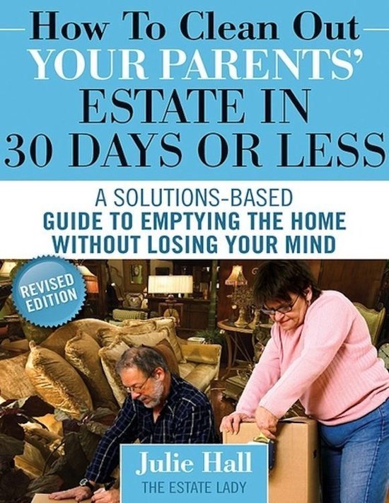 How to Clean Out Your Parents' Estate in 30 Days or Less - cover