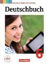 Deutschbuch Gymnasium Band 6: 10. Schuljahr - Baden-Württemberg - Schülerbuch