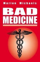 Bad Medicine