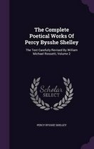 The Complete Poetical Works of Percy Bysshe Shelley