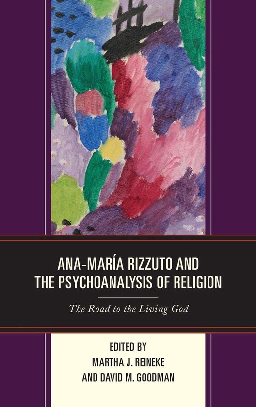 Ana-María Rizzuto and the Psychoanalysis of Religion - cover