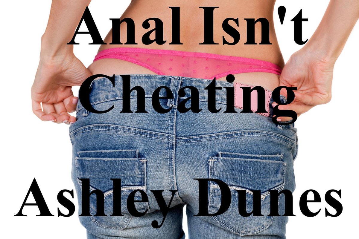 Anal isnt cheating