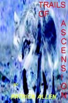 Trails of Ascension Vol 1