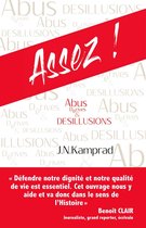 Editions du Cap - Assez ! Abus, Dérives & Désillusions