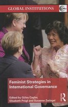 Global Institutions- Feminist Strategies in International Governance