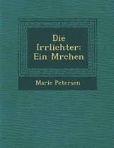 Die Irrlichter