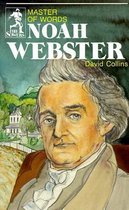 Noah Webster, Master of Words