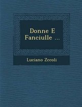 Donne E Fanciulle ...