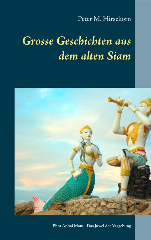 Grosse Geschichten aus dem alten Siam - Grosse Geschichten a ... - cover