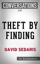 Conversations on Theft by Finding: by David Sedaris Conversation Starters