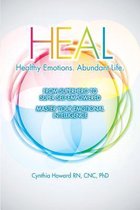 HEAL Healthy Emotions Abundant Life