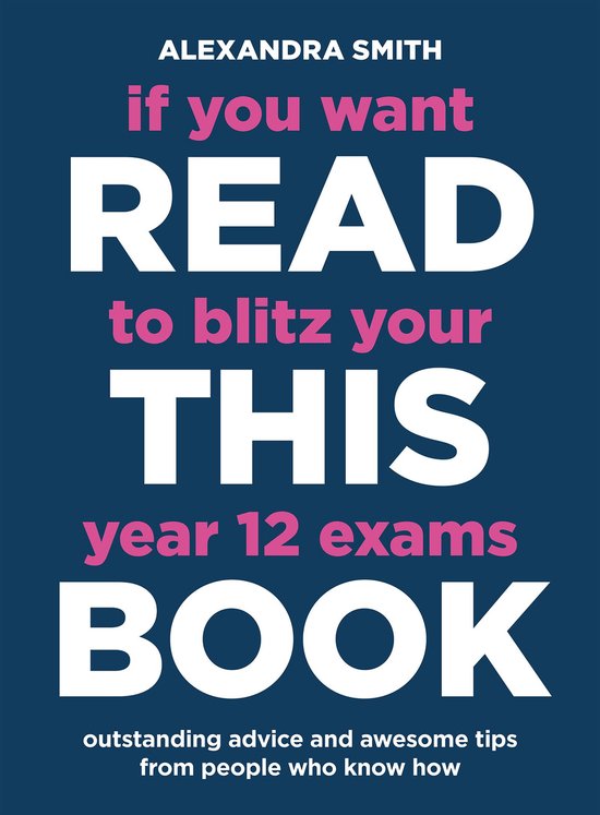 If You Want to Blitz Your Year 12 Exams Read This Book - cover