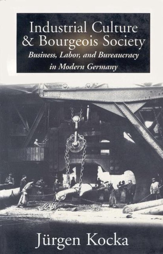 Industrial Culture And Bourgeois Society