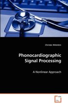 Phonocardiographic Signal Processing
