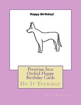 Peruvian Inca Orchid Happy Birthday Cards