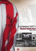 Sunderland's Finest Matches 1940-1973