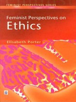 Feminist Perspectives On Ethics