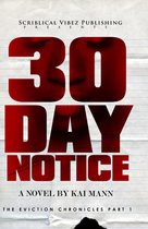 The Eviction Chronicles 1 - 30 Day Notice