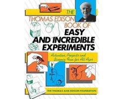 The Thomas Edison Book of Easy and Incredible Experiments