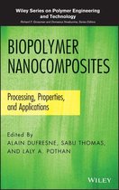 Wiley Series on Polymer Engineering and Technology 8 - Biopolymer Nanocomposites