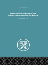 Economic History- Human Documents of the Industrial Revolution In Britain