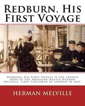 Redburn. His First Voyage. By: Herman Melville: Redburn