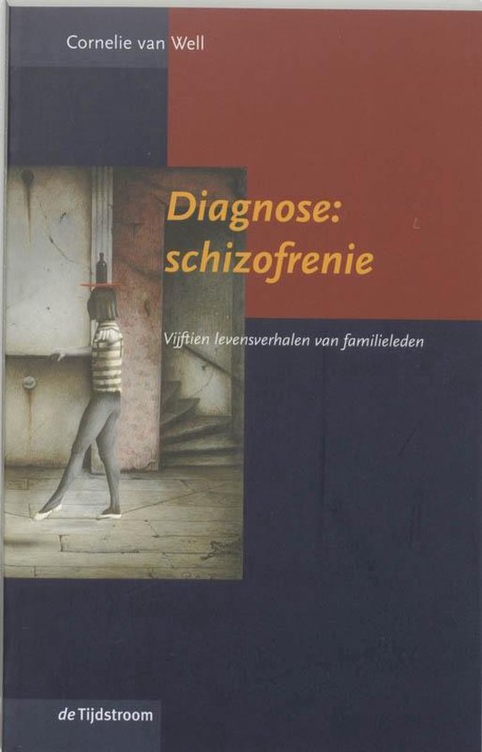 Diagnose : schizofrenie - Cornelie van Well | Northernlights300.org