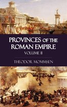 Provinces of the Roman Empire - Volume II