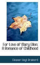 For Love of Mary Ellen