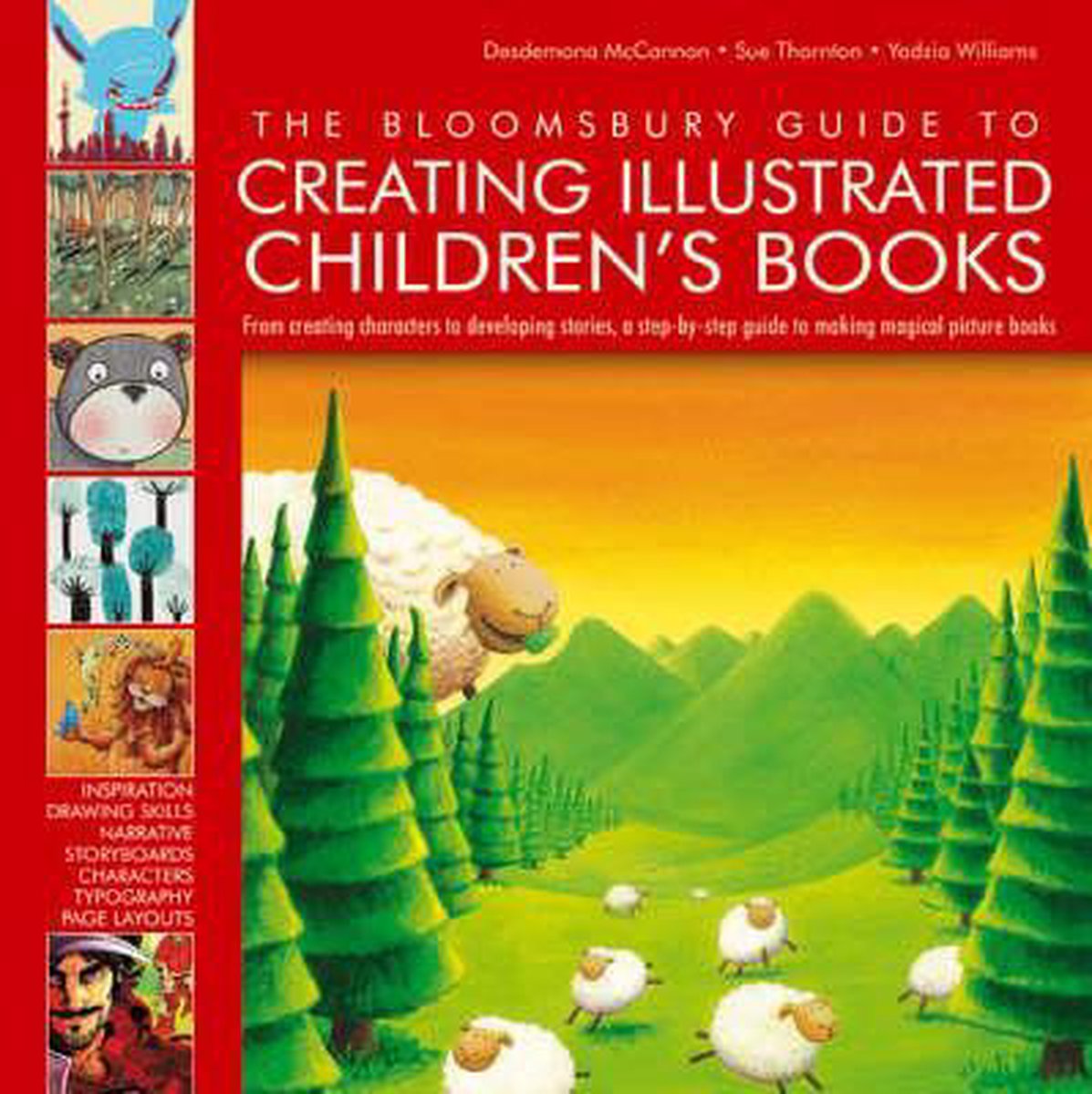 The Bloomsbury Guide to Creating Illustrated Children's Books - Desdemona Mccannon