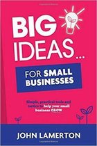 Big Ideas... for Small Businesses