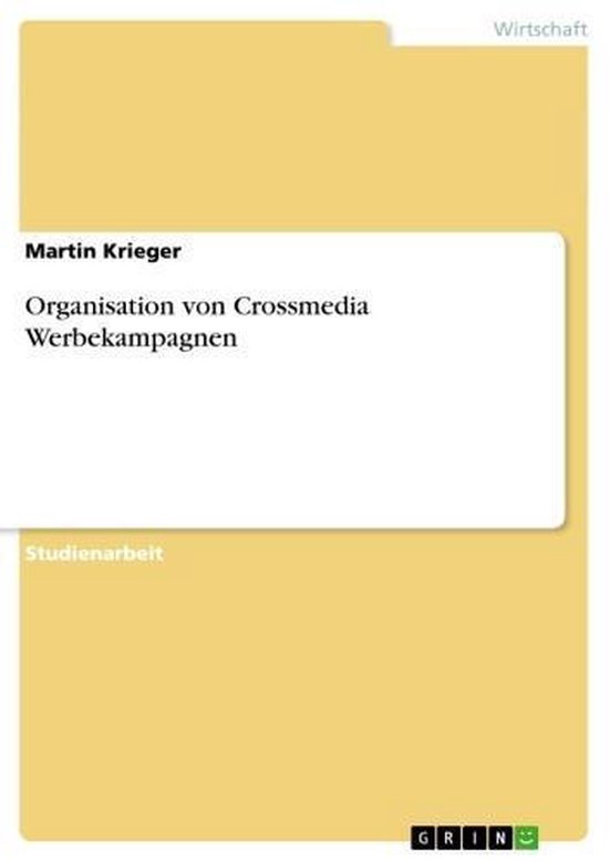 Organisation von Crossmedia Werbekampagnen (ebook), Martin Krieger ...