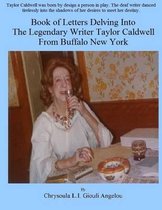 Book of Letters Delving Into The Legendary Writer Taylor Caldwell From Buffalo New York