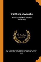 Our Story of Atlantis