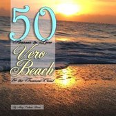 50 Reasons to Love Vero Beach and the Treasure Coast