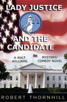 Lady Justice And The Candidate