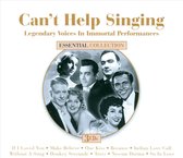 Can'T Help Singing: Legendary Voices In