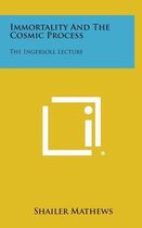 Immortality and the Cosmic Process