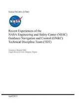 Recent Experiences of the NASA Engineering and Safety Center (Nesc) Guidance Navigation and Control (Gn and C) Technical Discipline Team (Tdt)