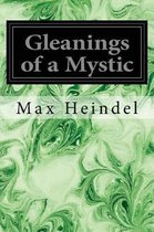 Gleanings of a Mystic