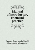 Manual of Introductory Chemical Practice