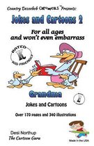 Jokes and Cartoons 2 -- For All Ages and Won't Even Embarrass Grandma